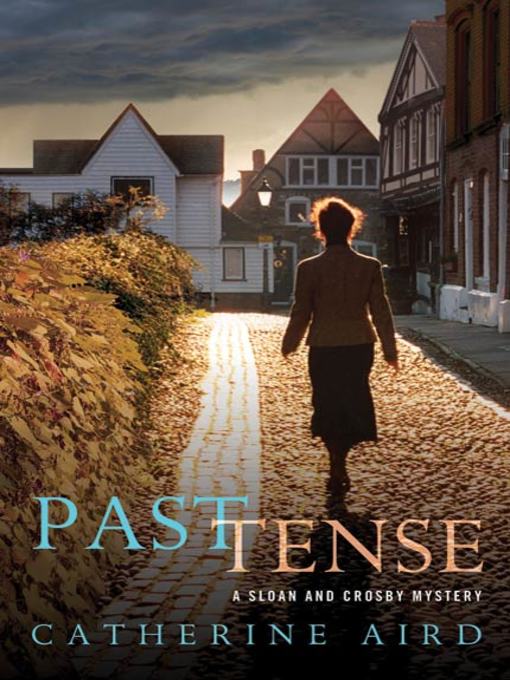 Title details for Past Tense by Catherine Aird - Available